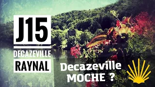 Chemin de Compostelle J15 - Decazeville - Raynal - J’emmène vos rêves au bout du monde