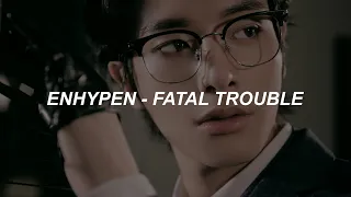ENHYPEN (엔하이픈) 'Fatal Trouble' Easy Lyrics