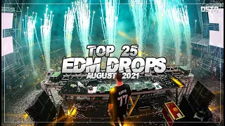 Sick EDM Drops August 2021 [Top 25] || Drops Only || DSTN