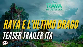 RAYA E L’ULTIMO DRAGO - Teaser Trailer Ita