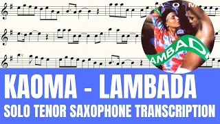 Kaoma - Lambada - Solo Tenor Saxophone Sheet Music - Original Key