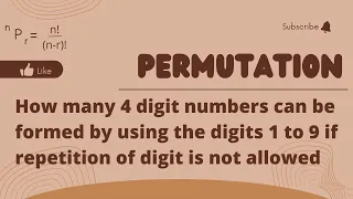 How many 4 digit number can be formed by using the digits 1 to 9 if repetition of digit is not allow