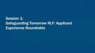 Safeguarding Tomorrow RLF: Applicant Experience Roundtable