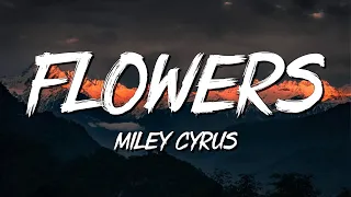 Flowers - Miley Cyrus (Lyrics) || Taylor Swift , Calvin Harris... (MixLyrics)