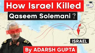 Role of Israel's Mossad in assassination of Iranian General Qasem Soleimani - US Israel Defence Ties