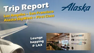 Trip Report - Alaska (Skywest) First Class - Los Angeles to San Francisco