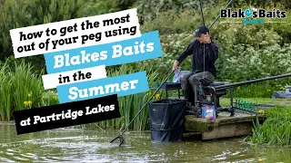 Pole Fishing - How to get the most out of your peg using Blakes Baits in the Summer -Partridge Lakes