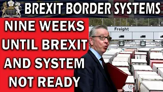 Brexit Border Systems Still Not Available Nine Weeks Away