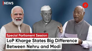 Mallikarjun Kharge Contrasts Nehru And Modi's Parliamentary Approaches In Parliament Special Session