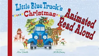 Little Blue Truck's Christmas - Read Out Loud Story Animation