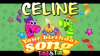 Tina & Tin Happy Birthday CELINE (Personalized Songs For Kids) #PersonalizedSongs