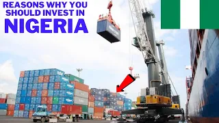 5 Reasons Why You Should Invest In Nigeria