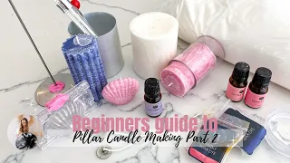 Full & Easy beginners guide to pillar Candle making (Part 2)