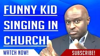 Re: Funny Kid Singing in Church