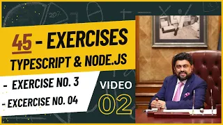 Video#2 Assignment of 45 Exercises with TypeScript & Node.js | GovernorSindh IT Course IT Program