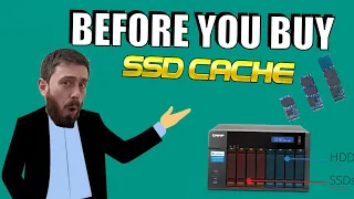 NAS SSD Cache and Caching Benefits - Before You Buy