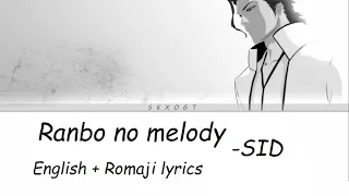 Bleach Opening 13 FULL SID - Ranbu no Melody. English and Romaji Lyrics. Bleach op 13 lyrics ONLY