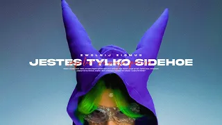 ŻABSON - JESTEŚ TYLKO SIDEHOE (feat. Bedoes)