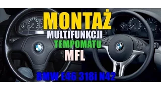 MONTAŻ MULTIFUNKCJI I TEMPOMATU BMW E46 N42 316i 318i 320i / SWAGTV