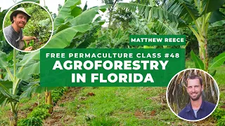 Free Permaculture Class #48 - Matthew Reece