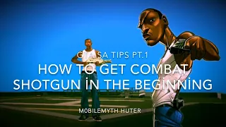 How To Get Combat Shotgun In The Beginning! - GTA San Andreas Tips Pt.1