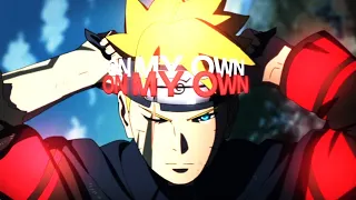 On My Own × Naruto/Boruto「AMV/EDIT」