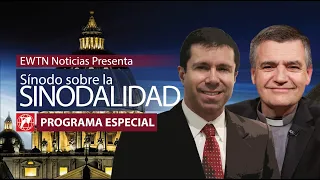 EWTN presenta  Programa Especial sobre el Sínodo de la Sinodalidad del 23 al 28 de octubre 2023