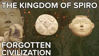 The Kingdom of Spiro: A Forgotten Civilization