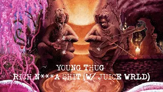 Young Thug - Rich Nigga Shit (with Juice WRLD) [Official Lyric Video]