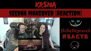 THIS ISN'T EVEN FAIR - KR$NA - Seedha Makeover [REACTION]