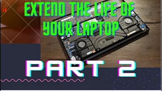 Extend the lifespan of your laptop for gaming...Part 2