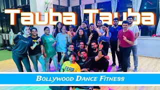 Tauba Tauba | Bollywood Dance Workout | Tauba Tauba Dance Choreography | Kaal