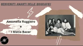 Antonella Ruggiero and Matia Bazar - Biography