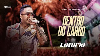 DENTRO DO CARRO (LA FÚRIA) DVD AO VIVO NA FESTA ONDA