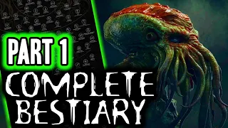 The Complete Cthulhu Lovecraftian Mythos Bestiary [Part 1]