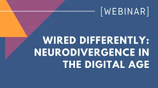 Wired differently: neurodivergence in the digital age