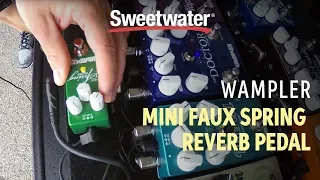 Wampler Mini Faux Spring Reverb Pedal Overview with Brian Wampler