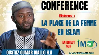 Conférence | Oustaz Oumar Diallo H.A | La place de la Femme dans l'islam