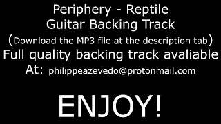 Periphery - Reptile [Guitar Backing Track w/ vocals]