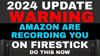 FIRESTICK WARNING! YOU NEED TO STOP THIS!!!! 2024 UPDATE