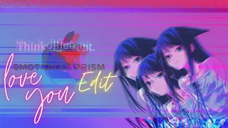 Emotional Prism-[AMV/Edit] Anime edit