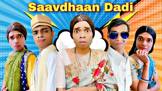 Saavdhaan Dadi Ep. 527 | FUNwithPRASAD | #savesoil #moj #funwithprasad