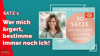 Karin Kuschik: 50 Sätze, die das Leben leichter machen - XXL Hörprobe