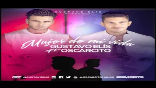 Gustavo Elís Ft. Oscarcito - Mujer De Mi Vida