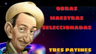 Obras maestras seleccionadas - Tres Patines Radio