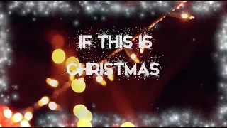 Michael Kratz - "If This Is Christmas" Official Lyric Video