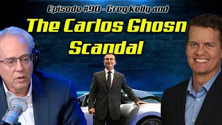 Carlos Ghosn & the Biggest Scandal In Japanese Business History Part 1 - Episode #90 with Greg Kelly