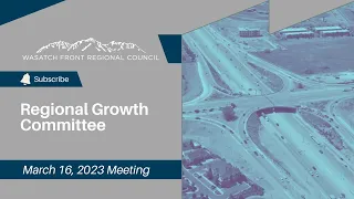 Regional Growth Committee Meeting - Recorded March 16, 2023