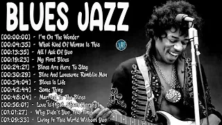 Best Blues Songs Of All Time -  Blues Music Best Songs - Relaxing Jazz Blues Guitar#slowblues