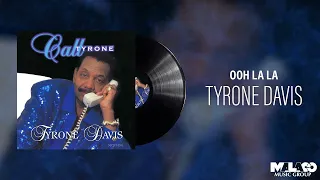 Tyrone Davis - Oh La La